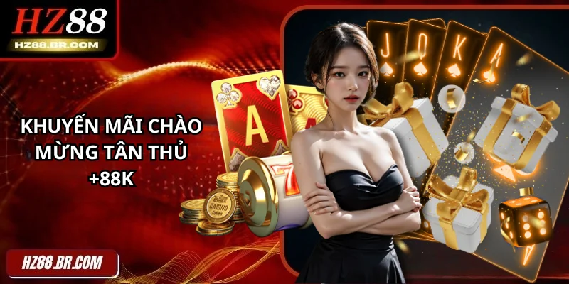 Khuyến mãi chào mừng tân thủ +88k