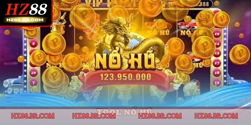 Tool nổ hũ mở ra cơ hội trúng thưởng lớn